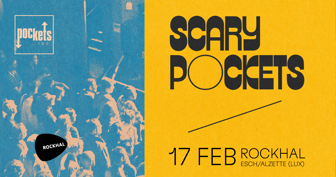 Scary Pockets Rockhal